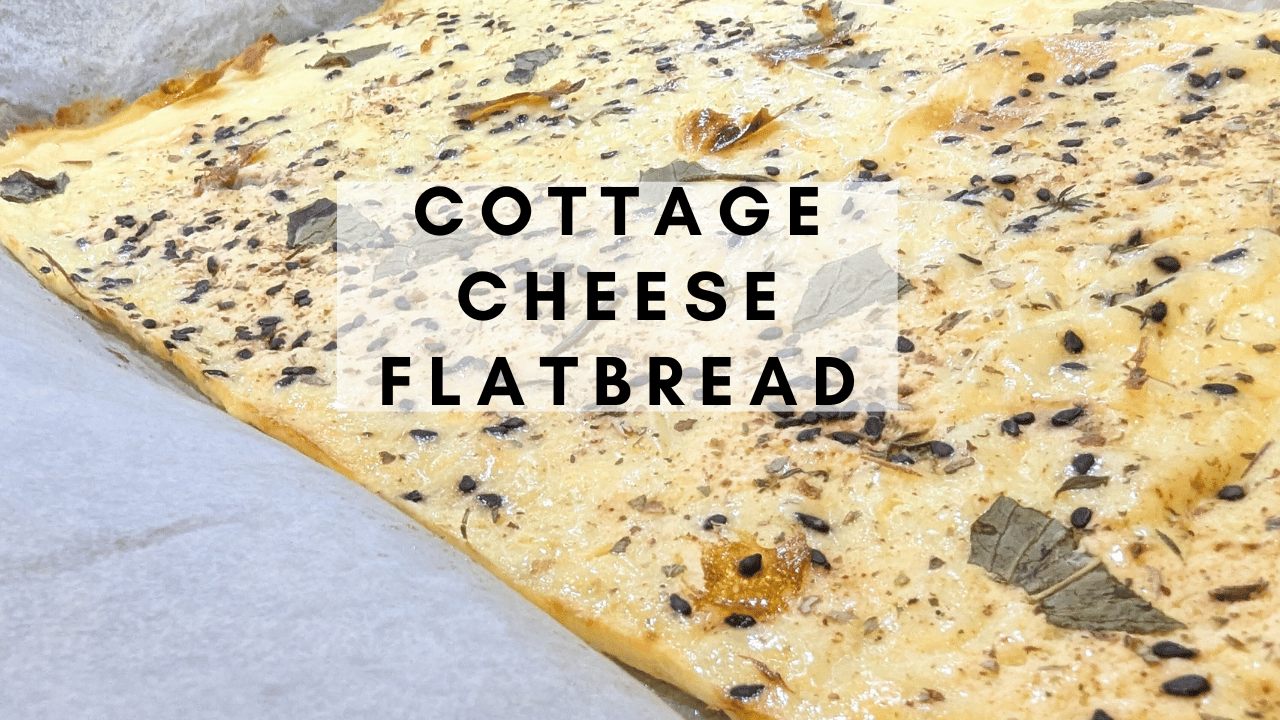 cottage cheese flatbread