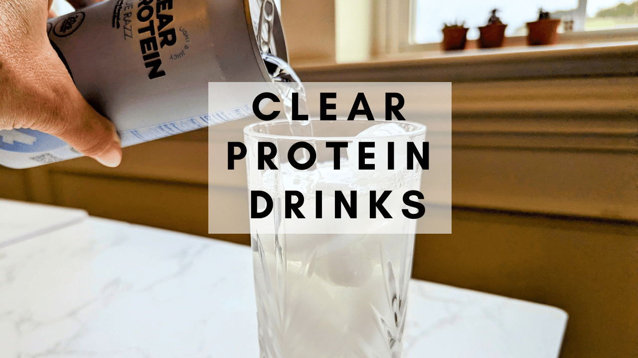Clear Protein Drinks